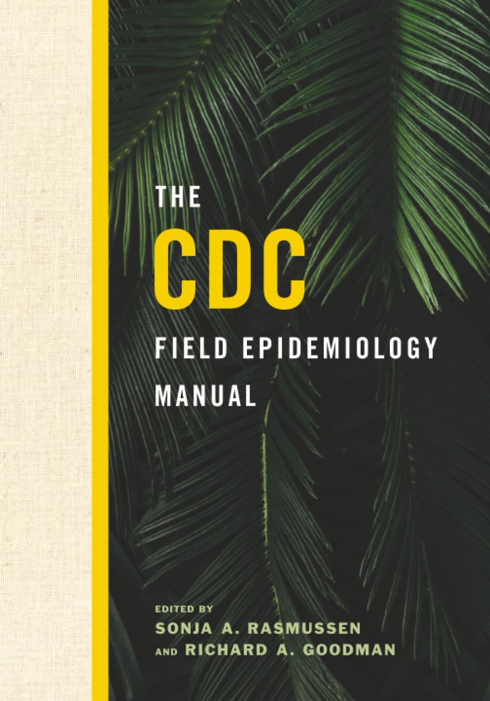 The CDC Field Epidemiology Manual      1st Edition