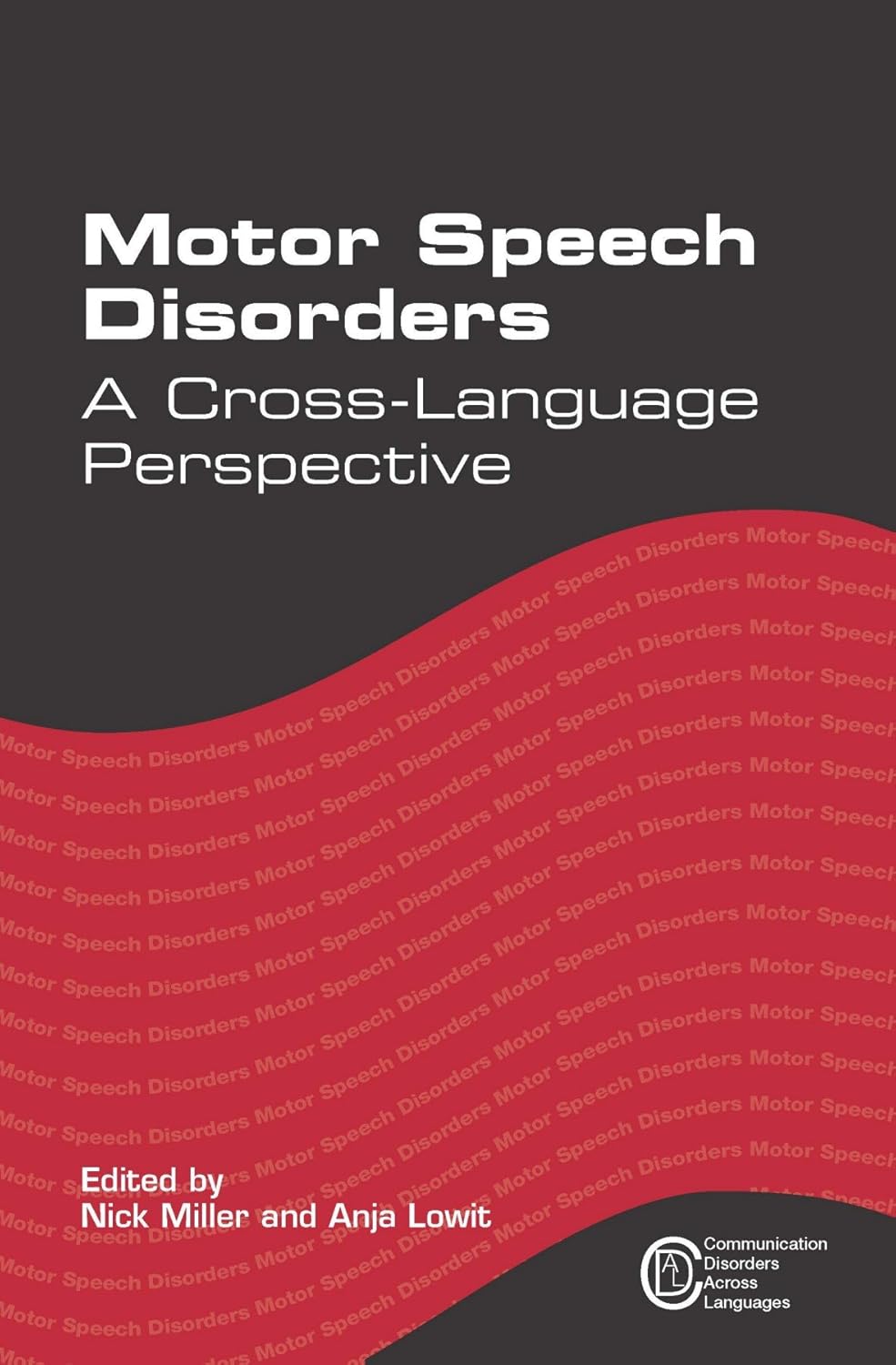 Motor Speech Disorders A CrossLanguage Perspective