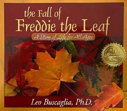The Fall of Freddie the Leaf: A Story of Life