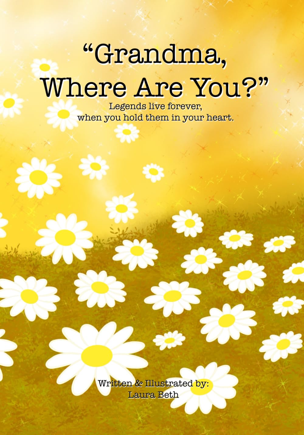 “Grandma, Where Are You?”: Legends live forever, when you hold them in your heart.