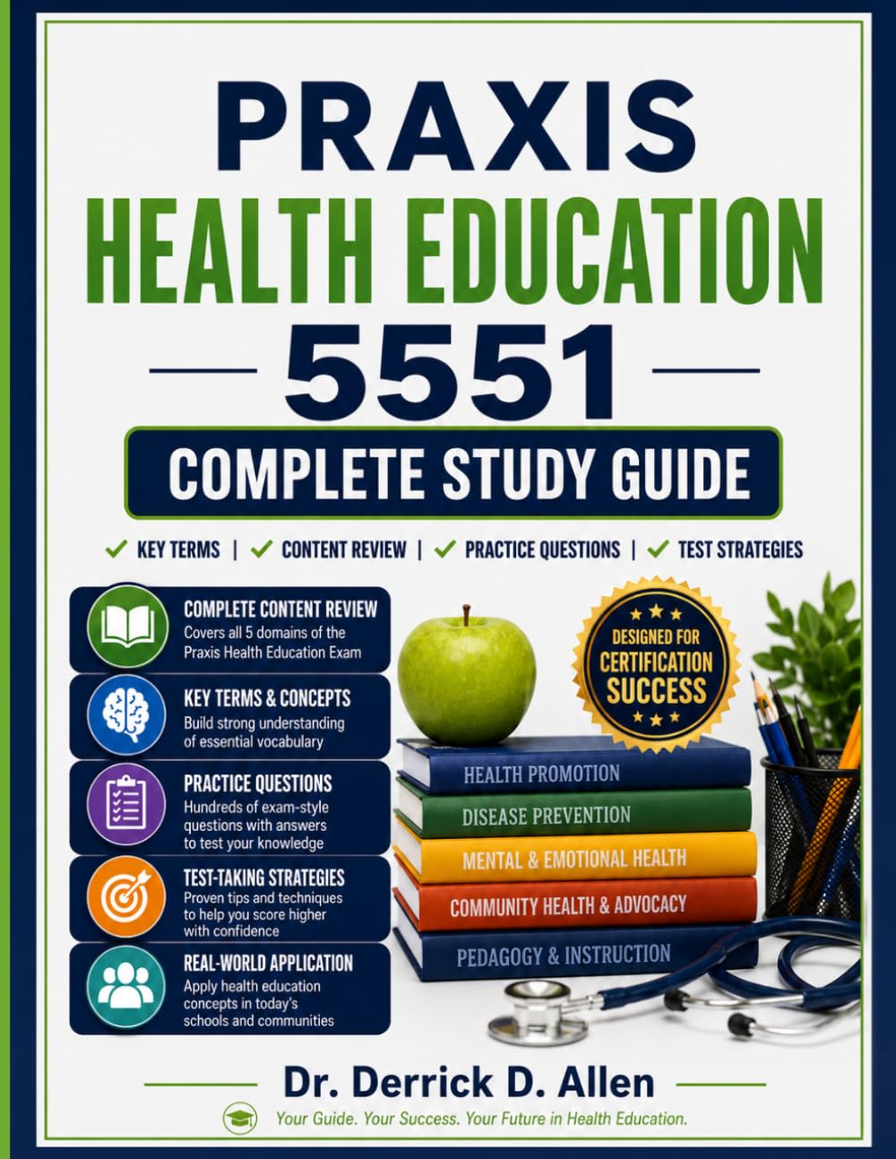 Praxis Health Education 5551 Complete Study Guide (Teacher Certification Mastery Series)
