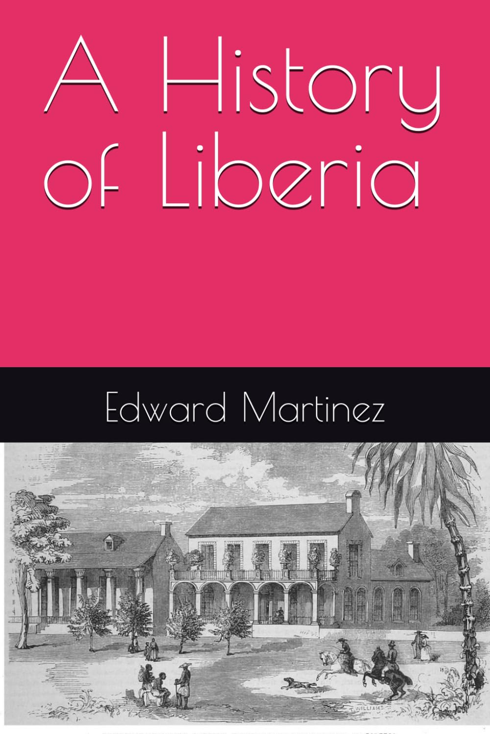 A History of Liberia