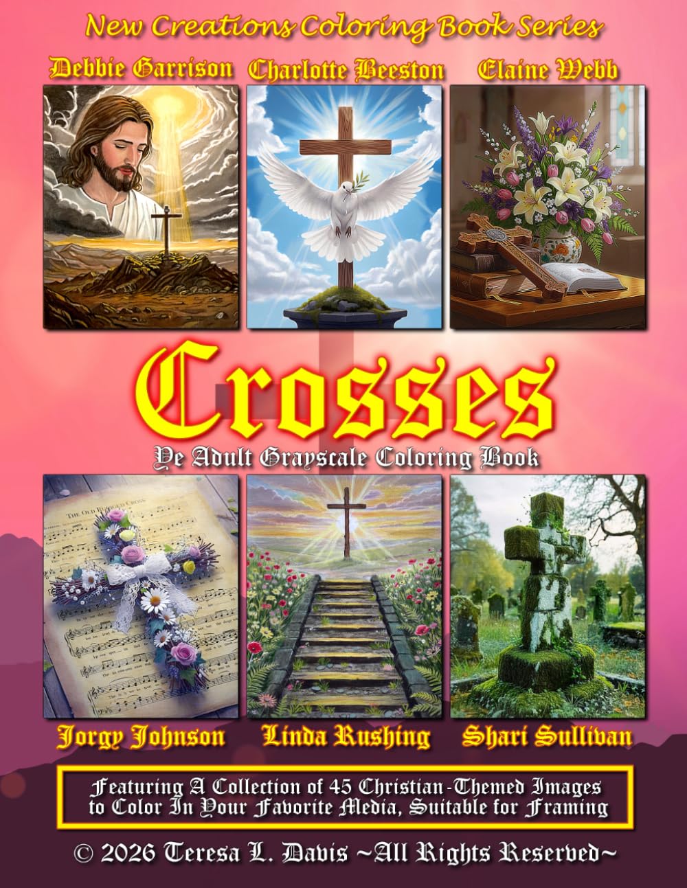 New Creations Coloring Book Series: Crosses: An adult grayscale coloring book (coloring book for grownups) featuring A.I. generated images depicting ... your favorite medium, suitable for framing.