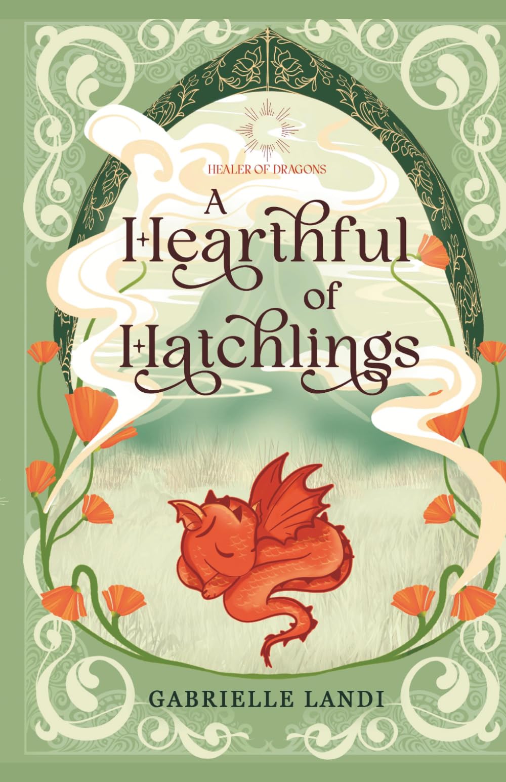 A Hearthful of Hatchlings: A Cozy Fantasy Romance (Healer of Dragons)