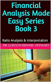 Financial Analysis Made Easy Series Book 3: Ratio Analysis