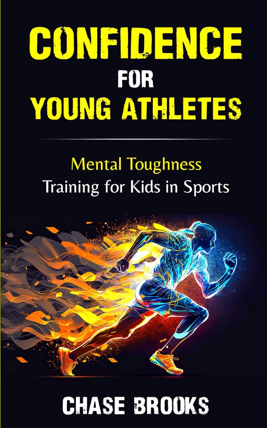 Confidence for Young Athletes Mental Toughness Training for Kids in