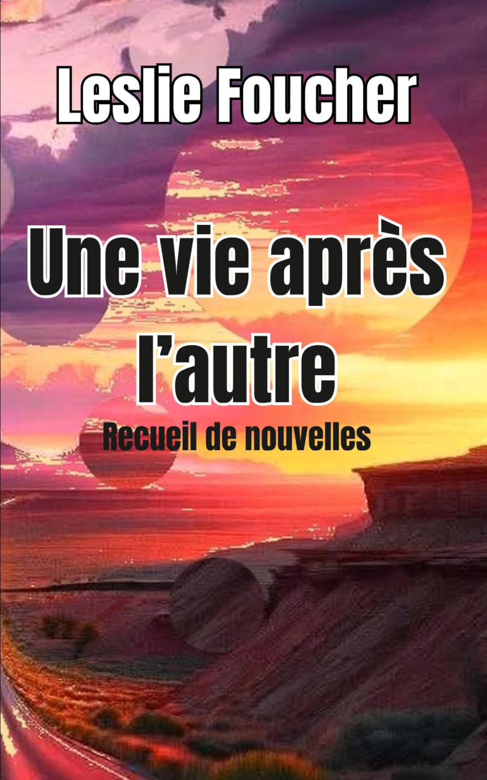 Une vie après l'autre