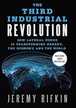 The Third Industrial Revolution: How Lateral Power Is Transforming