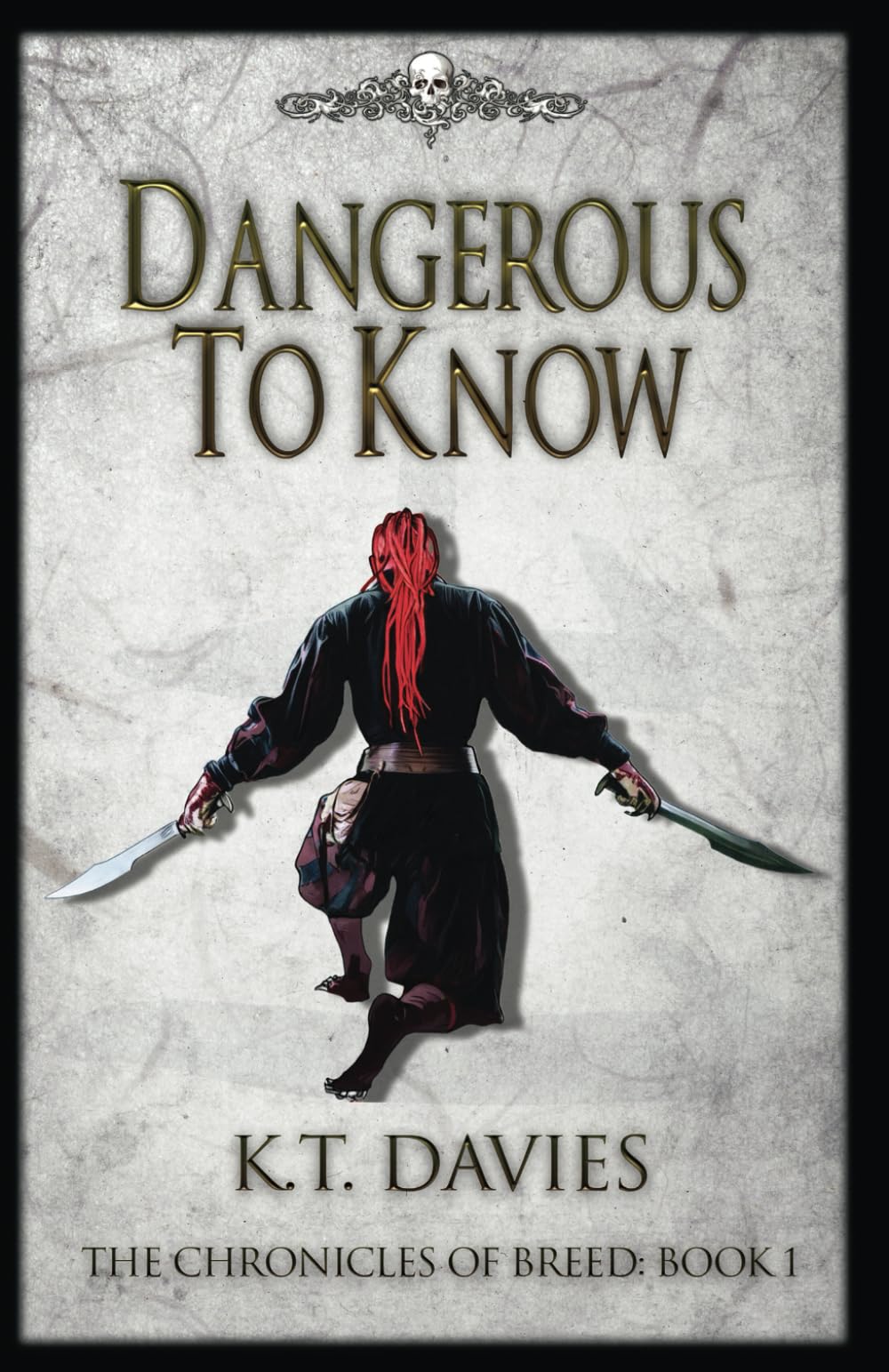 Dangerous To Know: The Chronicles of Breed: Book One