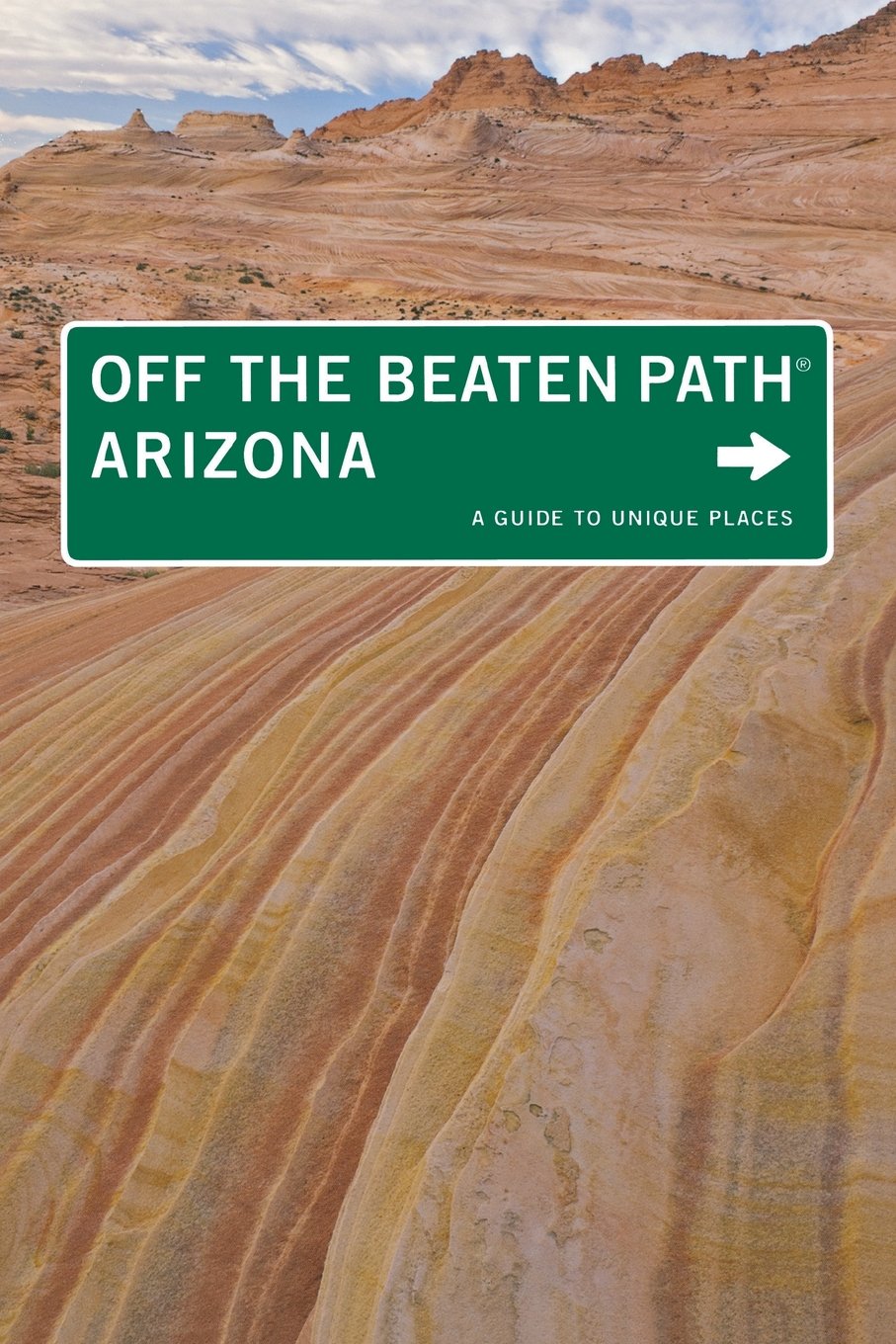 Buy Off the Beaten Path Arizona: A Guide to Unique Places — BookShops.in