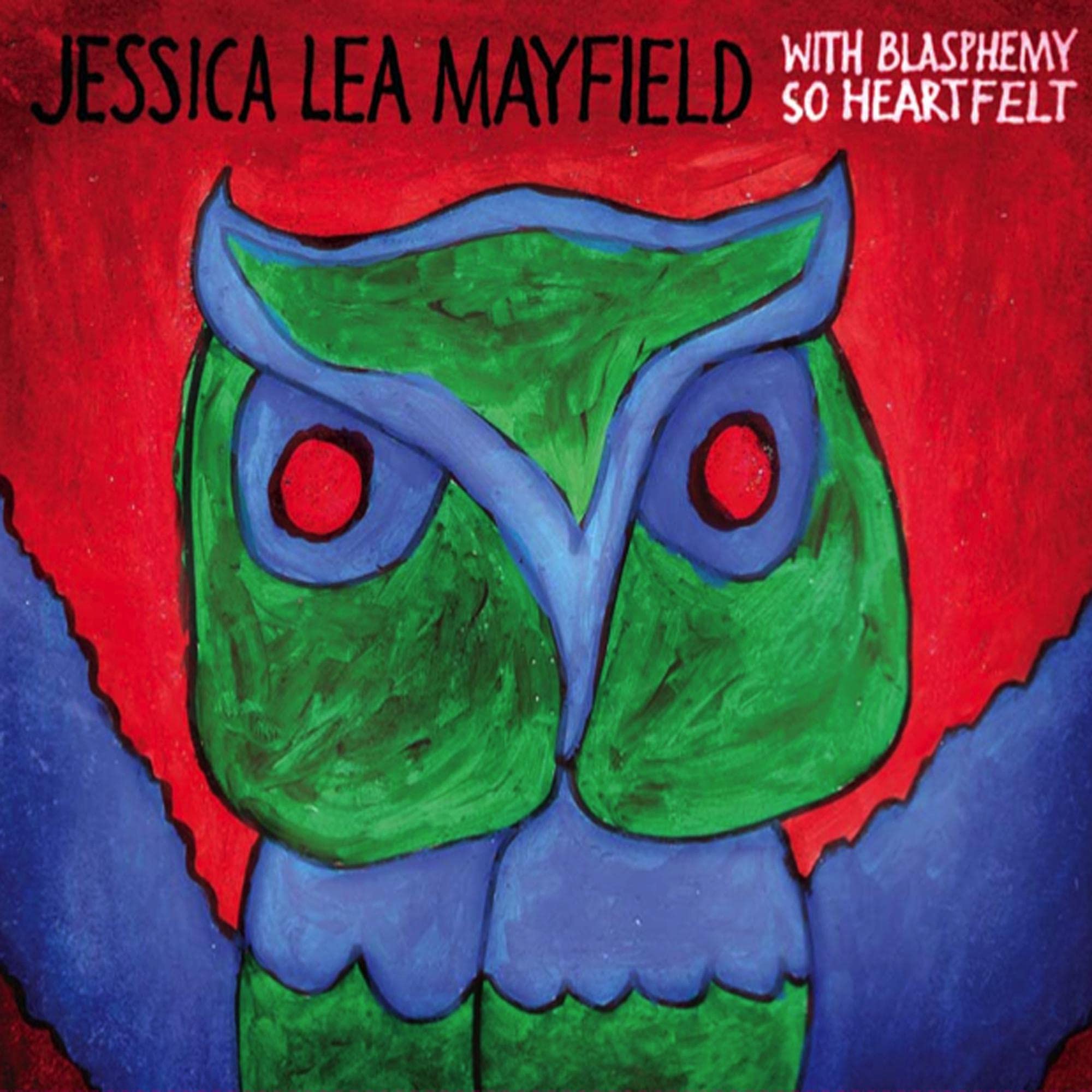 With Blasphemy, So Heartfelt [Audio CD] Mayfield, Jessica Lea