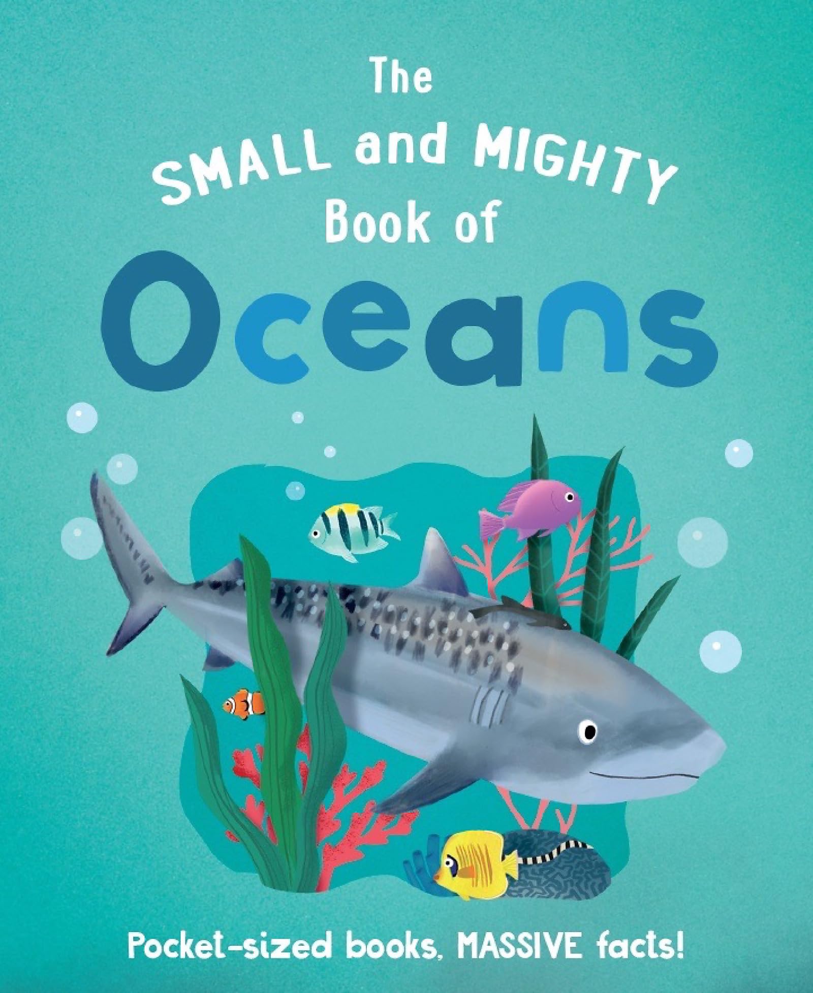 The Small and Mighty Book of Oceans: Pocket-sized  by Tracey Turner HARDBACK
