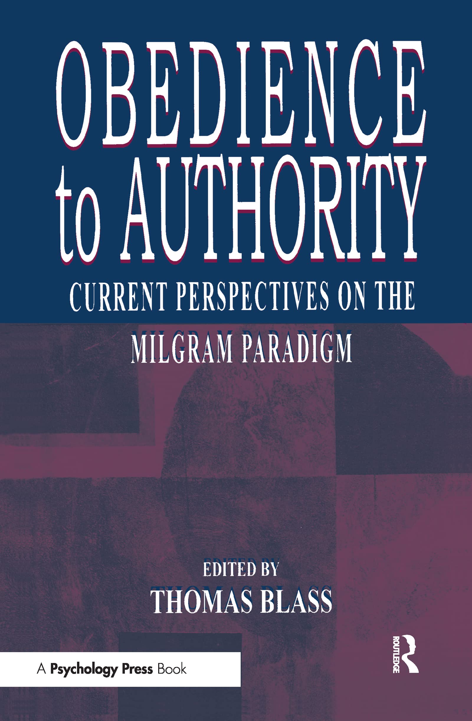 Buy Obedience to Authority: Current Perspectives on the Milgram Paradigm โ BookShops.in