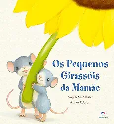 Os pequenos girassóis da mamãe