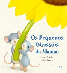Os pequenos girassóis da mamãe