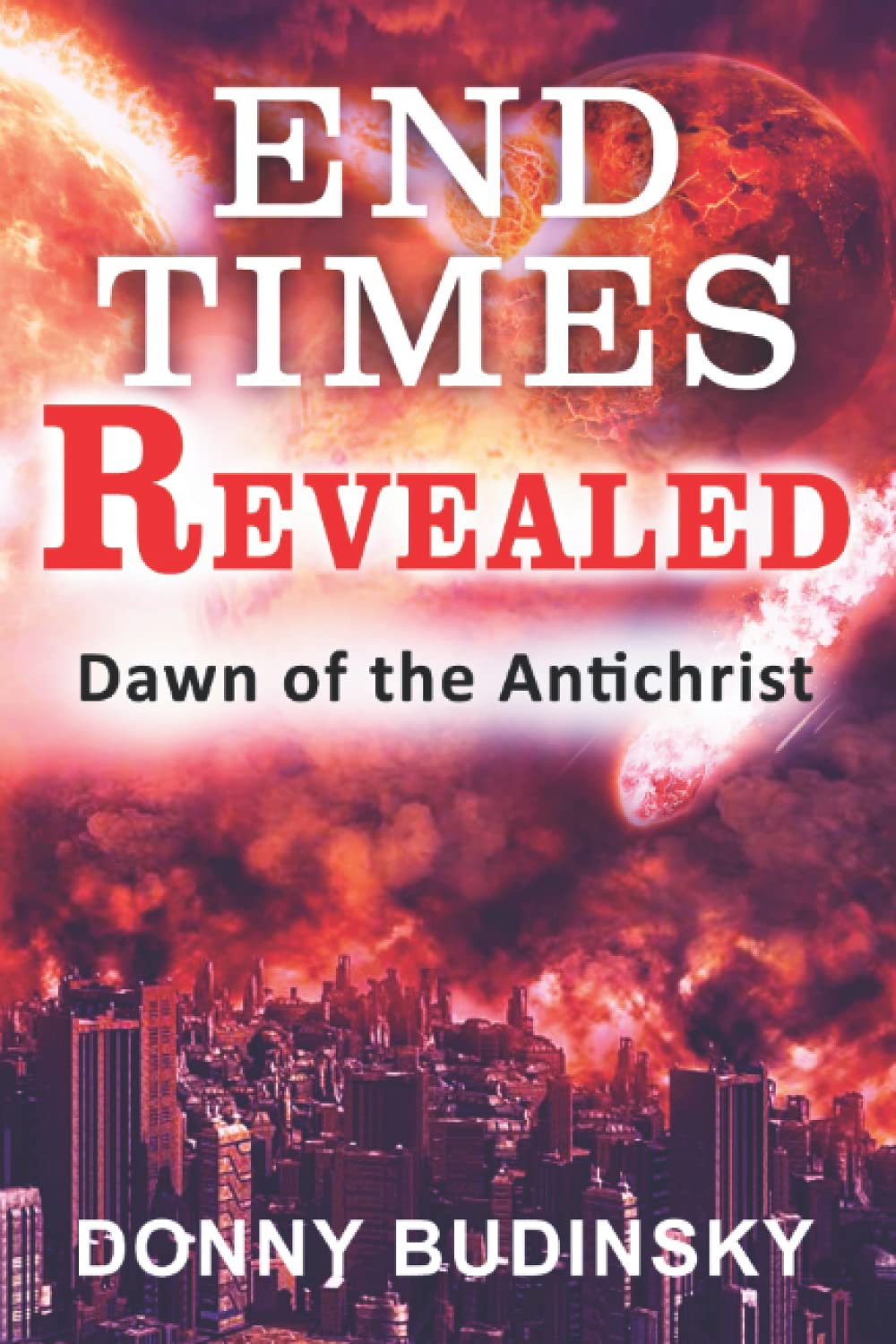 END TIMES REVEALED: DAWN OF THE ANTICHRIST