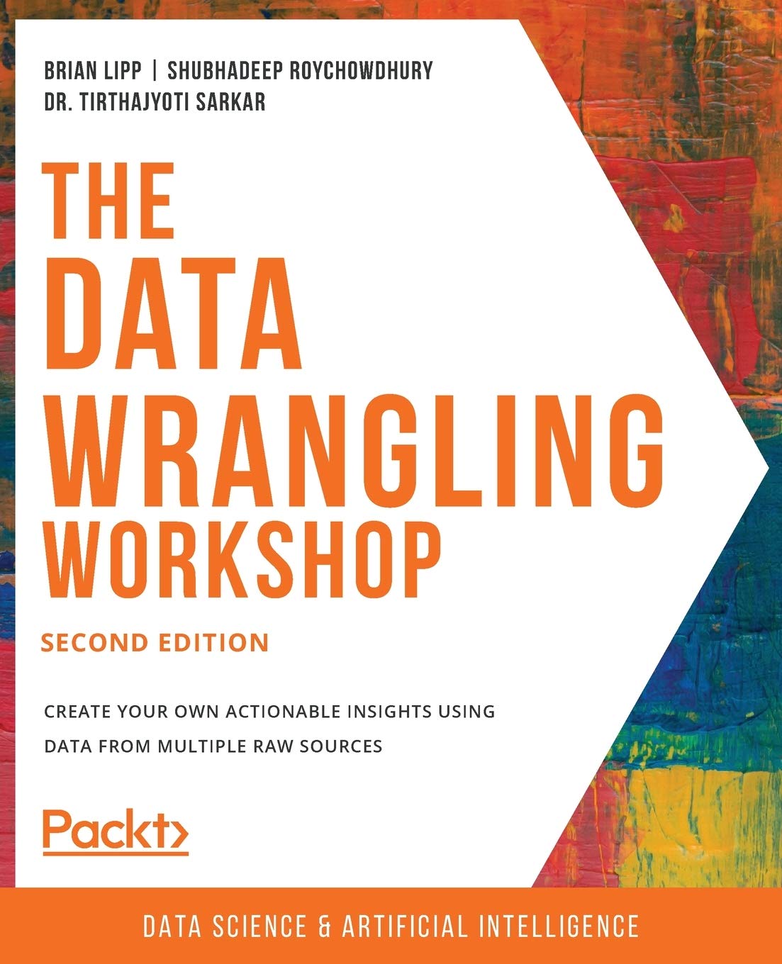 The Data Wrangling Workshop: Create your own actionable insights using data from multiple raw sources, 2nd Edition