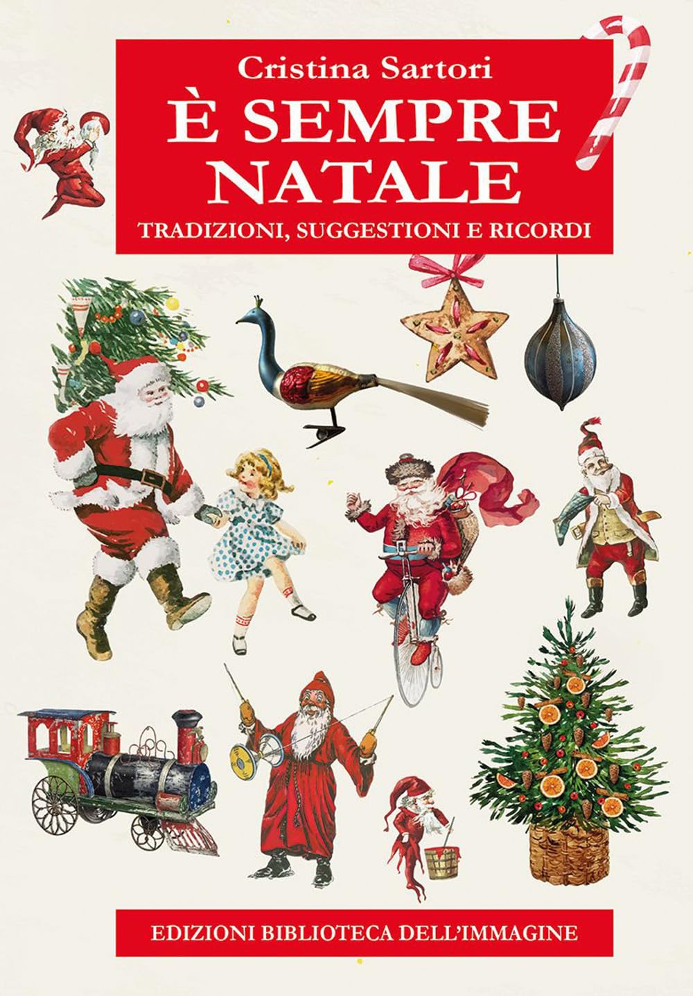 È Sempre Natale. Tradizioni, Suggestioni E Ricordi - 4