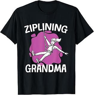 Ziplining grandma funny saying Ziplines Adventure Tours T-Shirt