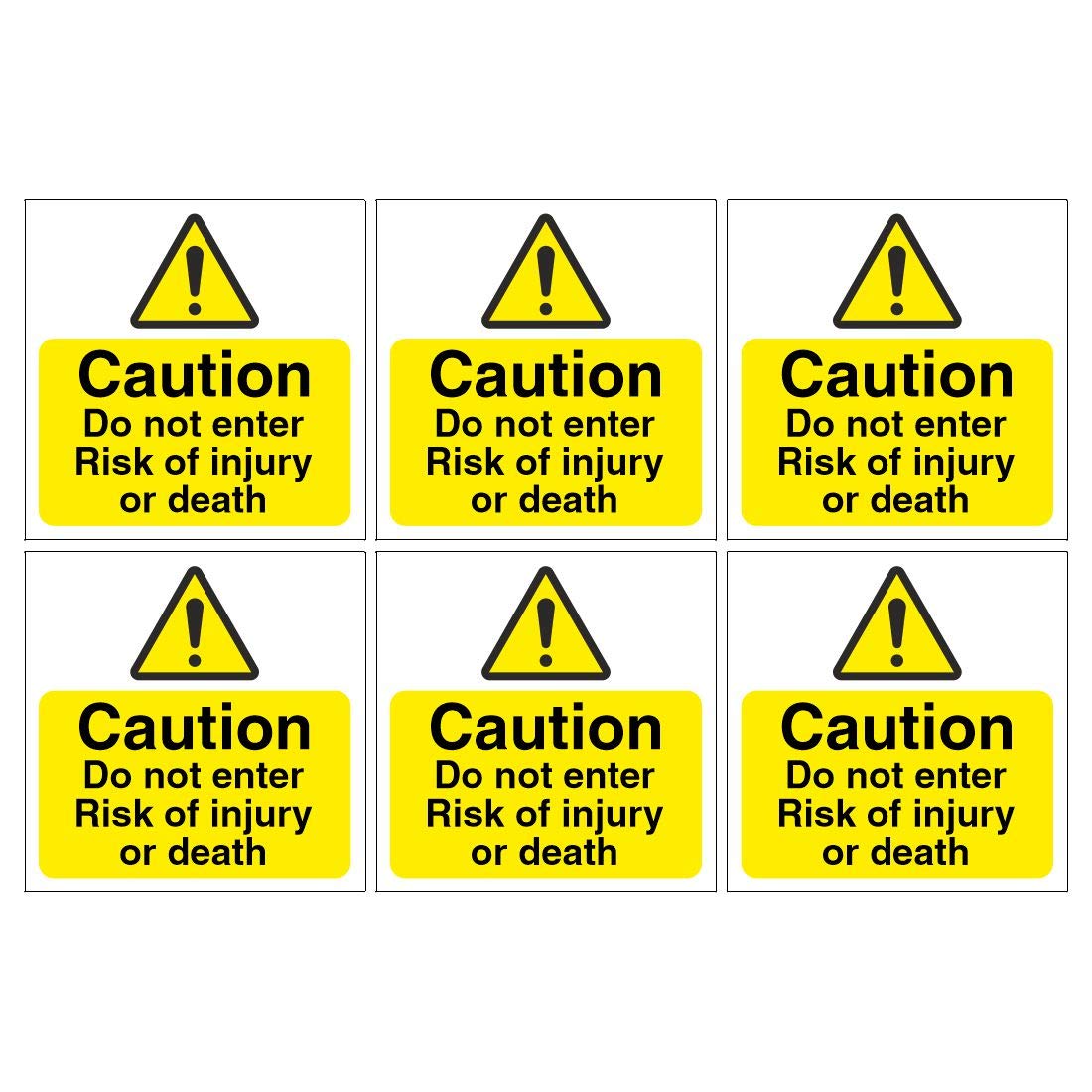 Pack of 6 Caution do not Enter. Risk of Injury or Death Signs. 120mm x 120mm Self Adhesive Stickers. Ideal for Businesses. Easy to Apply