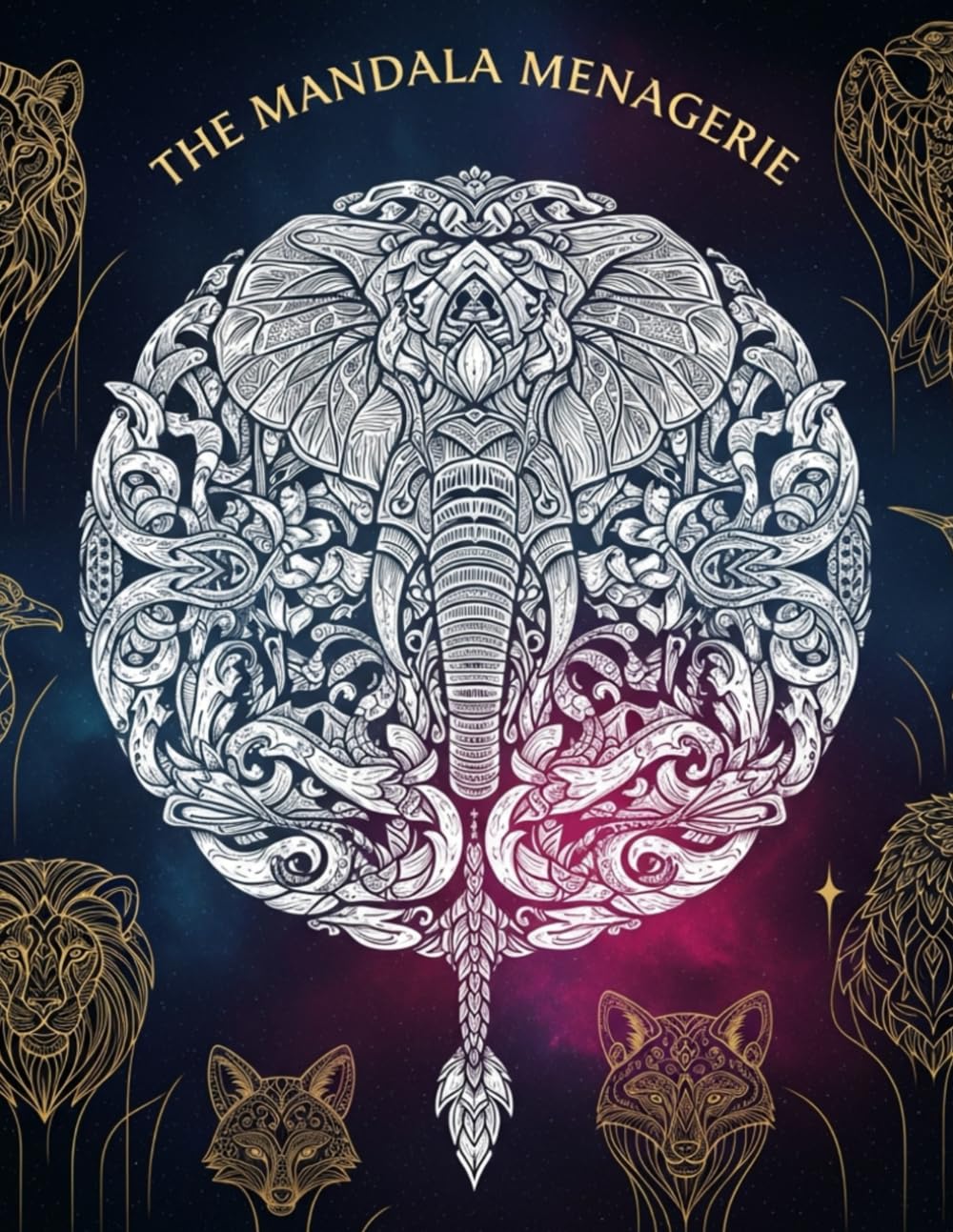 Animal Mandala Coloring Book for Adults: 50 Beautiful Stress-Relieving Designs Featuring Lions, Elephants, Wolves & More