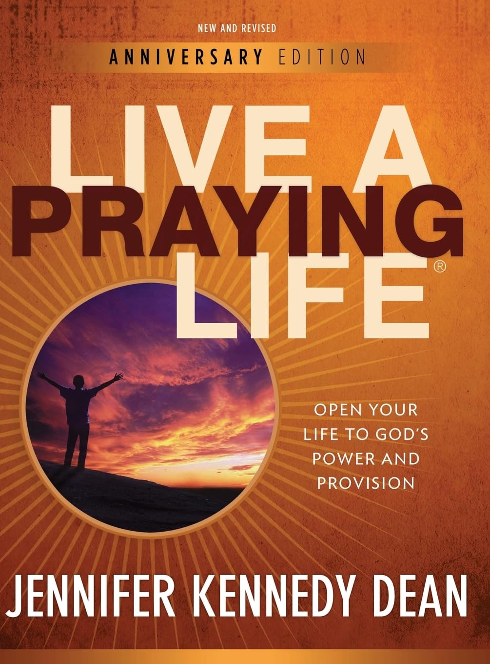 Live a Praying Life(R) Workbook: Open Your Life to God's Power and Provision (New, Revised, Anniversary)
