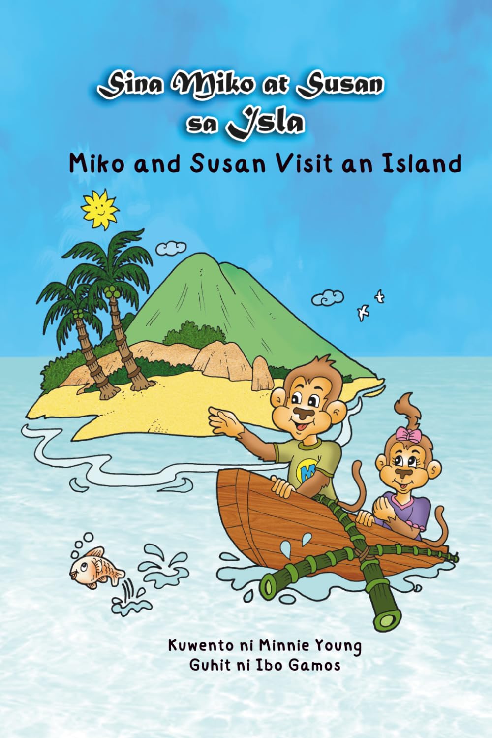 Miko and Susan Visit an Island: Sina MIko at Susan sa Isla: A Bilingual Tagalog-English Picture Book for Kids Ages 5–8 | Learn Tagalog Through Story and Conversation (Tita Minnie's Tagalog Readers)