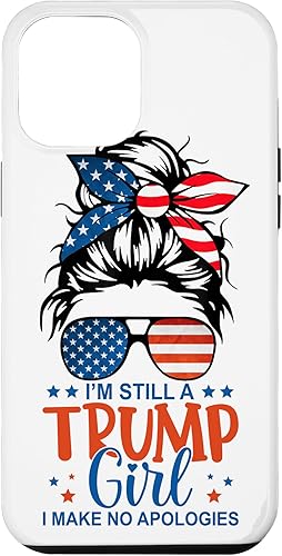 Funda para iPhone 13 Pro Max I'm Still A Trump Girl I Make No Apologies Trump 2024 Women Case