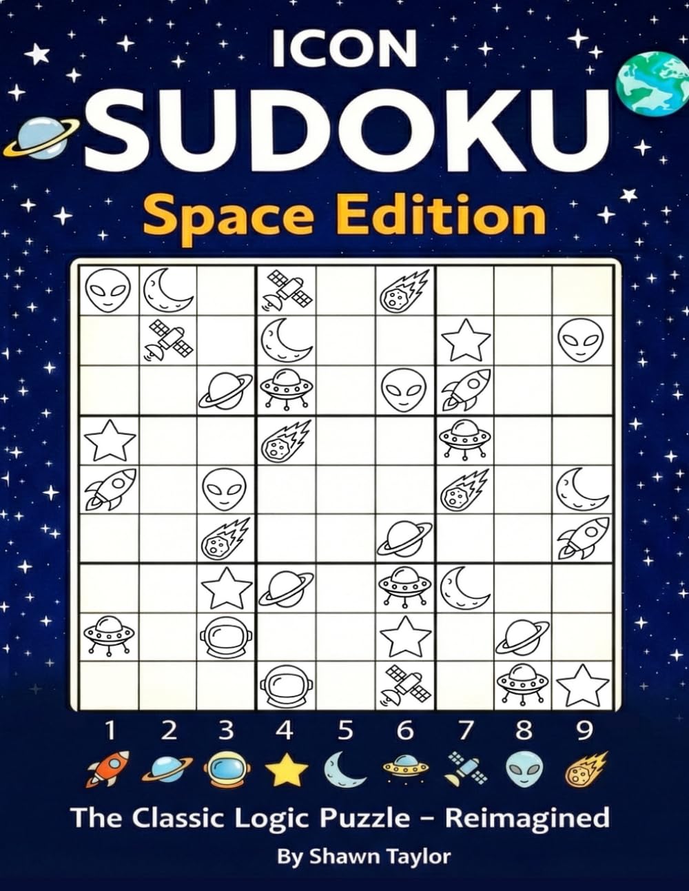 ICON SUDOKU: Space Edition: The Classic Logic Puzzle - Reimagined (Icon Sudoku - Themed Logic Puzzle Editions)