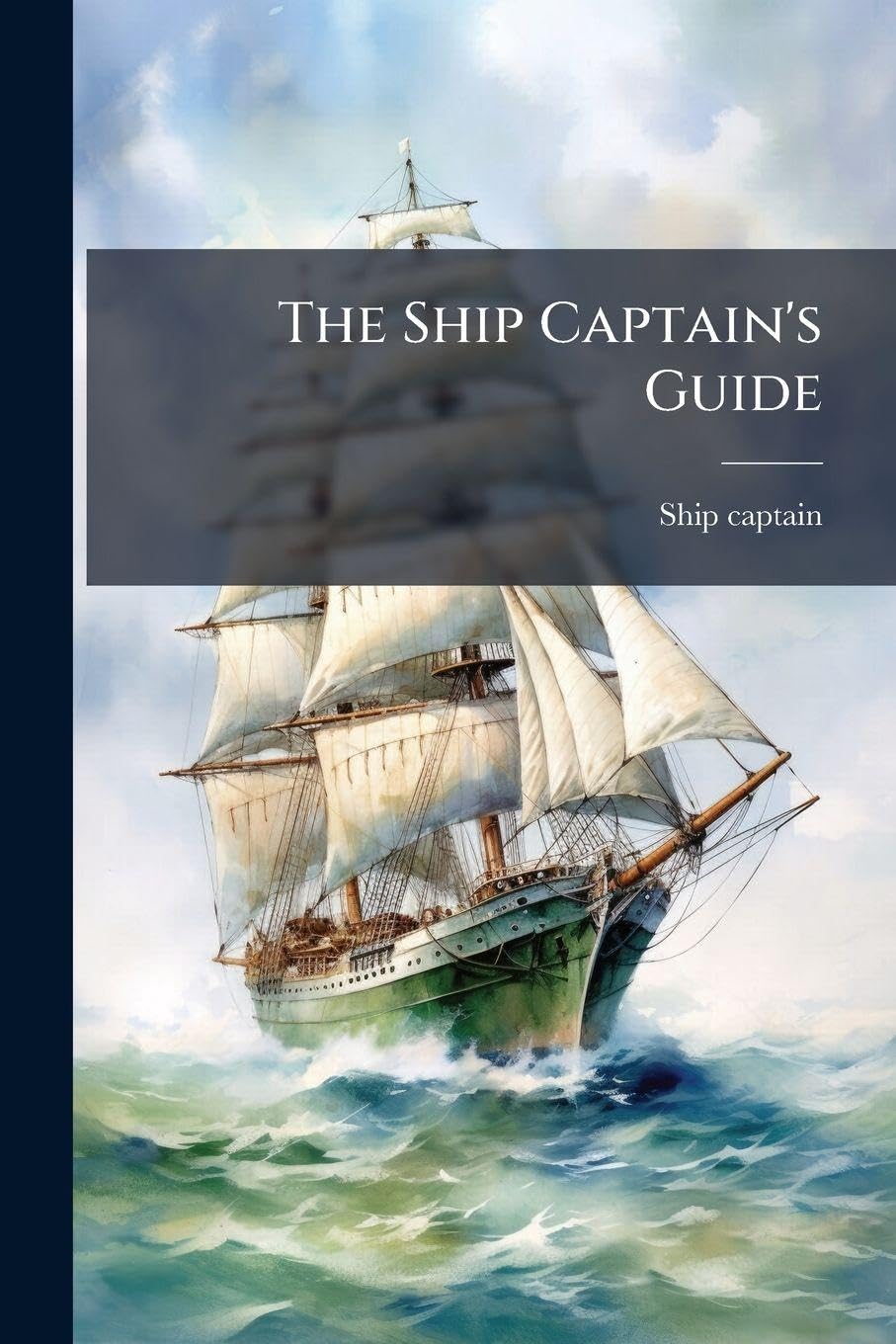 The Ship Captain's Guide