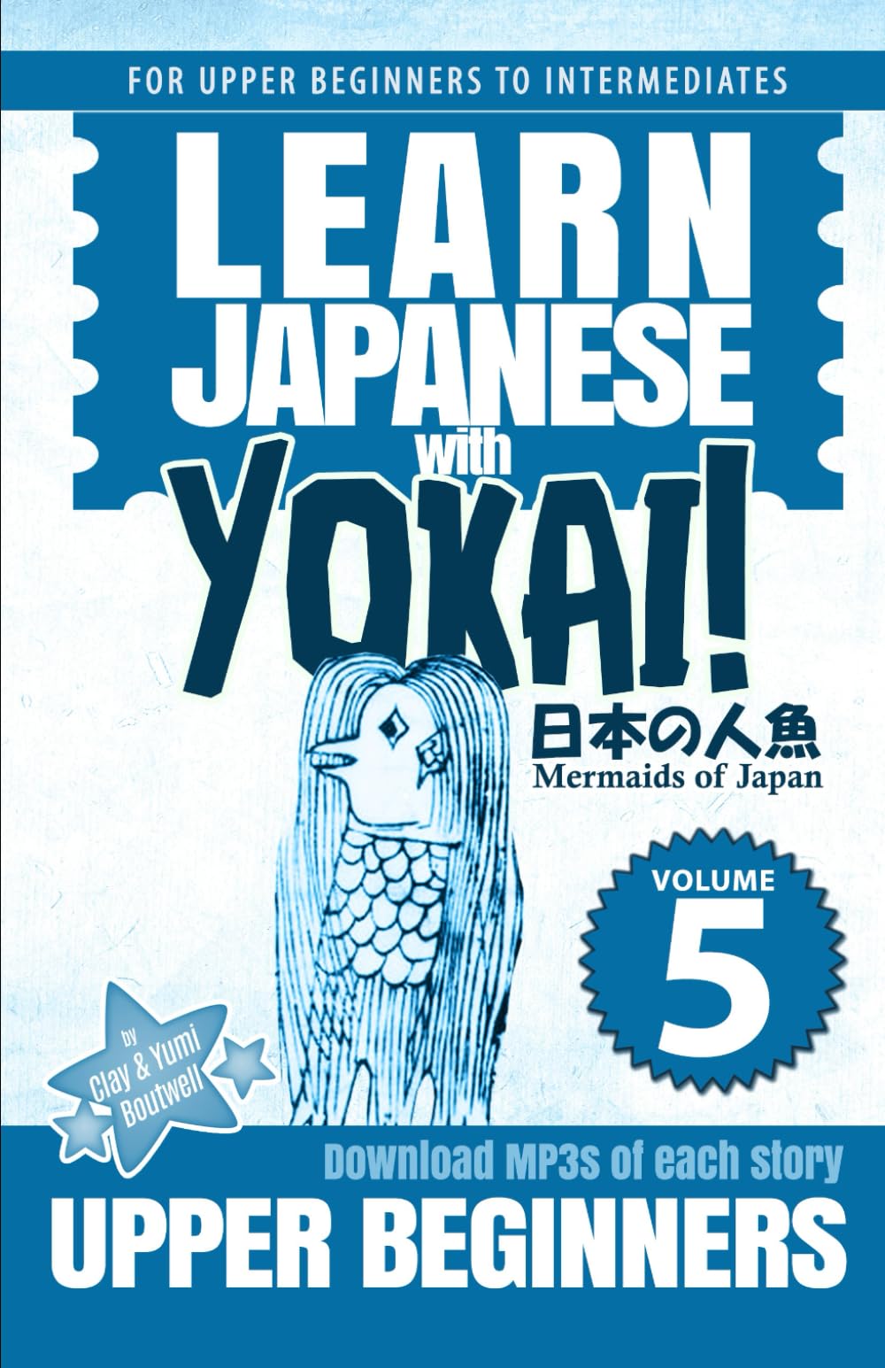 Mermaids of Japan: 5 (Learn Japanese with Yokai!)