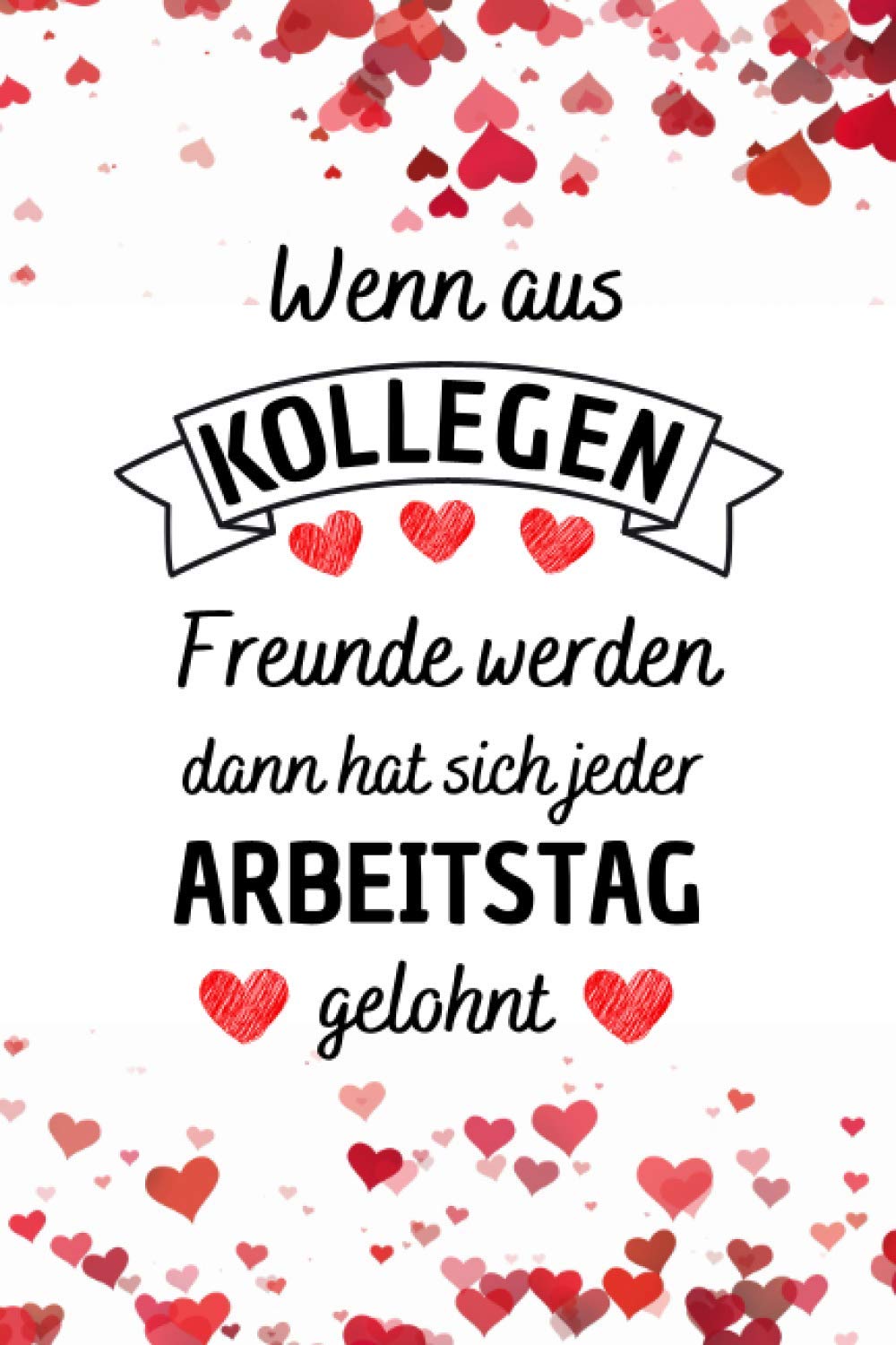 Wenn aus Kollegen Freunde werden arbeitskollegin geschenk abschiedsbuch kollegen 107 Seiten