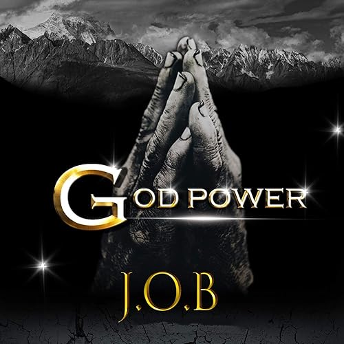 God Power Explicit By J O B On Amazon Music Amazon Com God Power Explicit By J O B On Amazon Music Amazon Com