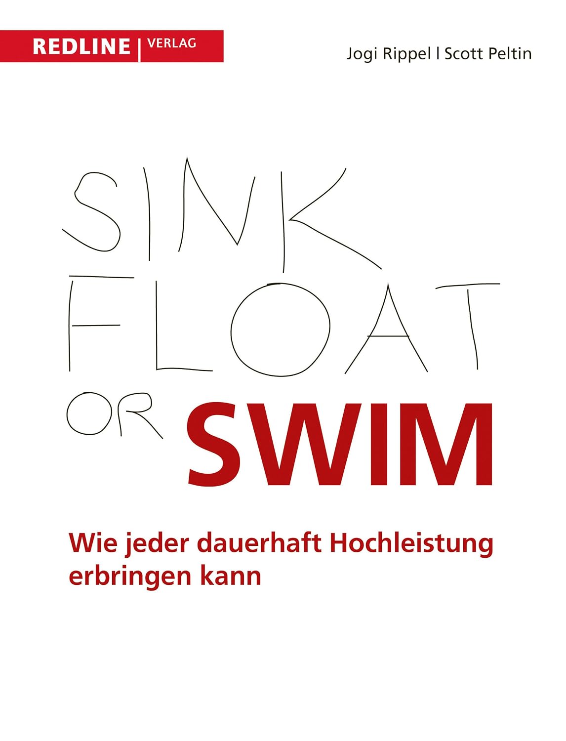 Sink Float Or Swim Peltin, Scott, Rippel, Jogi 9783868812718 Amazon