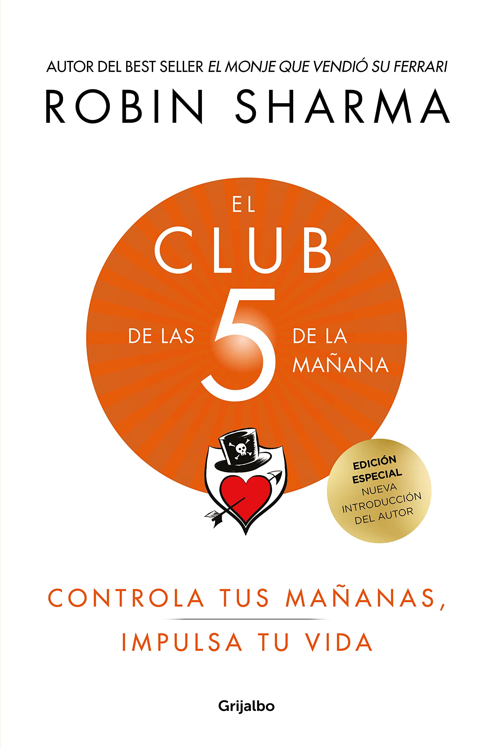 El Club de las 5 de la mañana (edición de lujo): Controla tus mañanas, impulsa tu vida (Crecimiento personal)