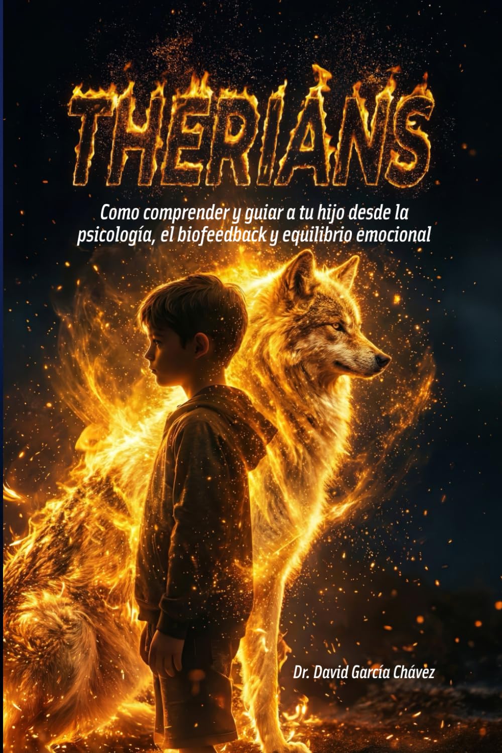 Therians: Como comprender y guiar a tu hijo desde la psicología, el biofeedback y equilibrio emocional