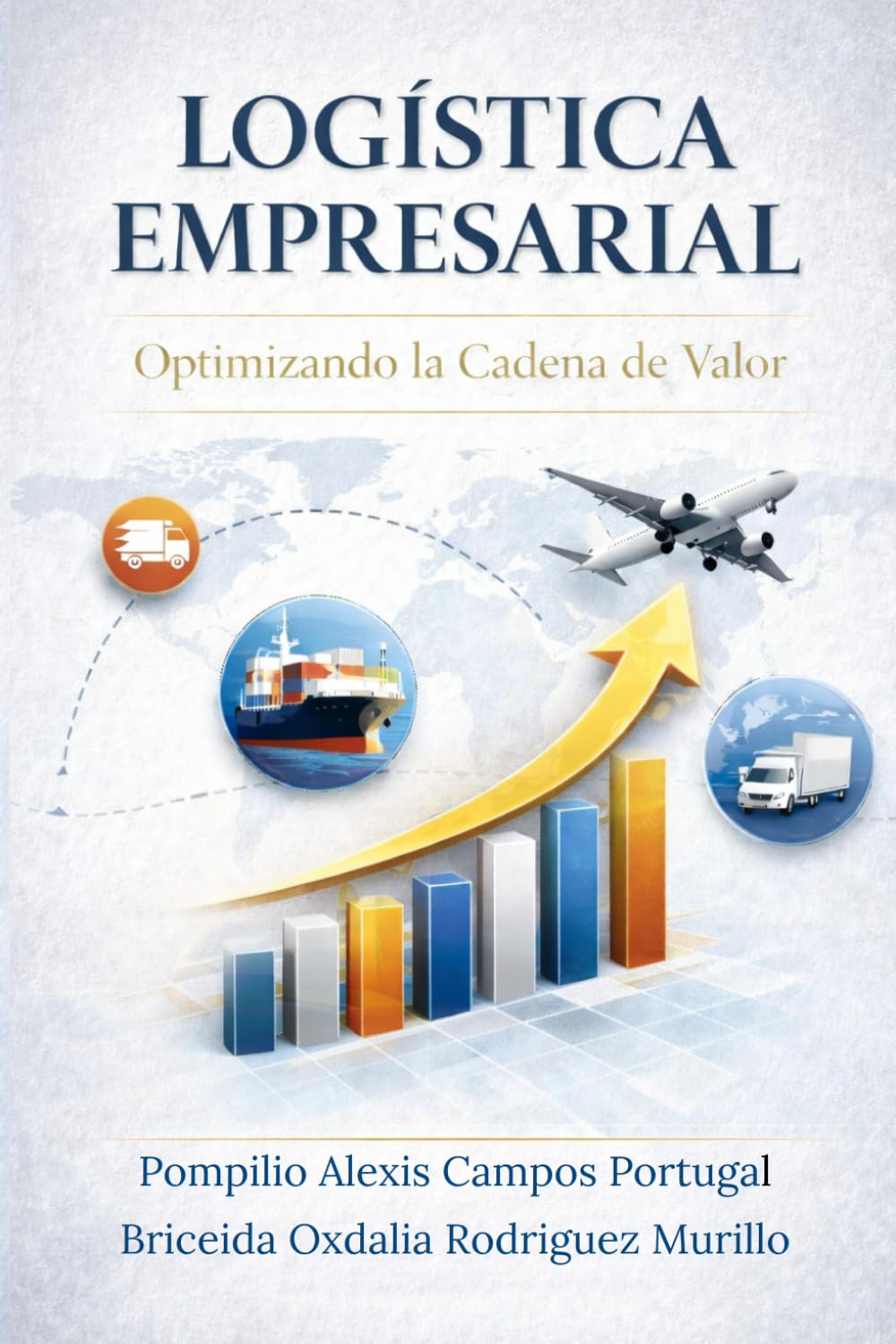 Logística Empresarial Optimizando la Cadena de Valor