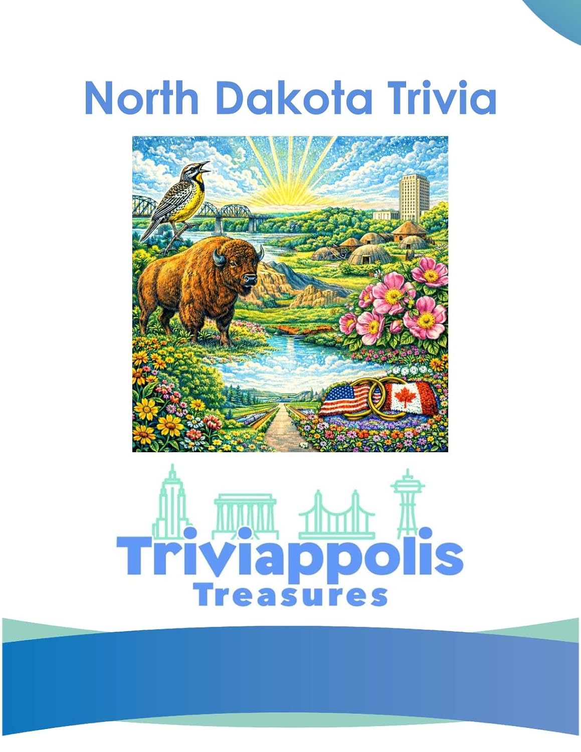 Triviappolis Treasures - North Dakota: North Dakota Trivia (Triviappolis Treasures - Travel with Trivia!)