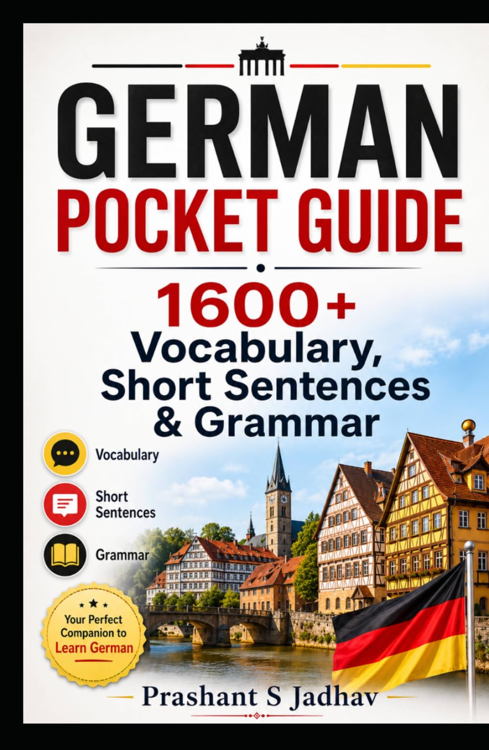 German Pocket Guide: 1600+ Vocabulary, Short Sentences & Grammar