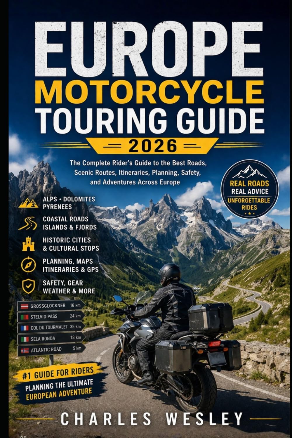 Europe Motorcycle Touring Guide 2026: Scenic Routes Through the Alps, Dolomites, Pyrenees, Coastal Roads, Historic Cities and Epic Riding Adventures