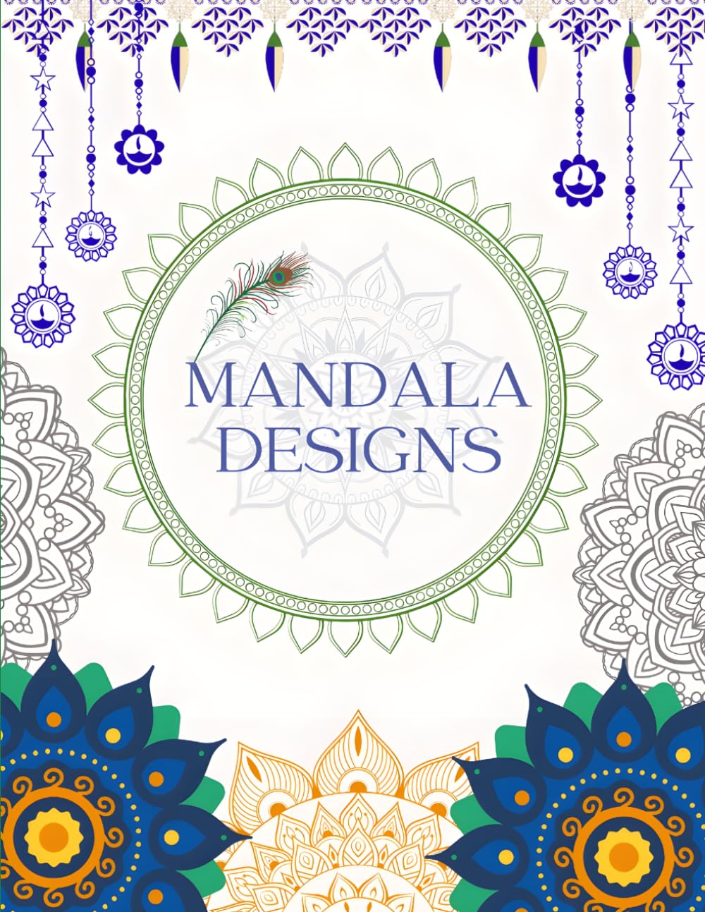 Mandala Coloring Book: Easy and Intricate Patterns for Mindfulness, Meditation, and Creative Coloring
