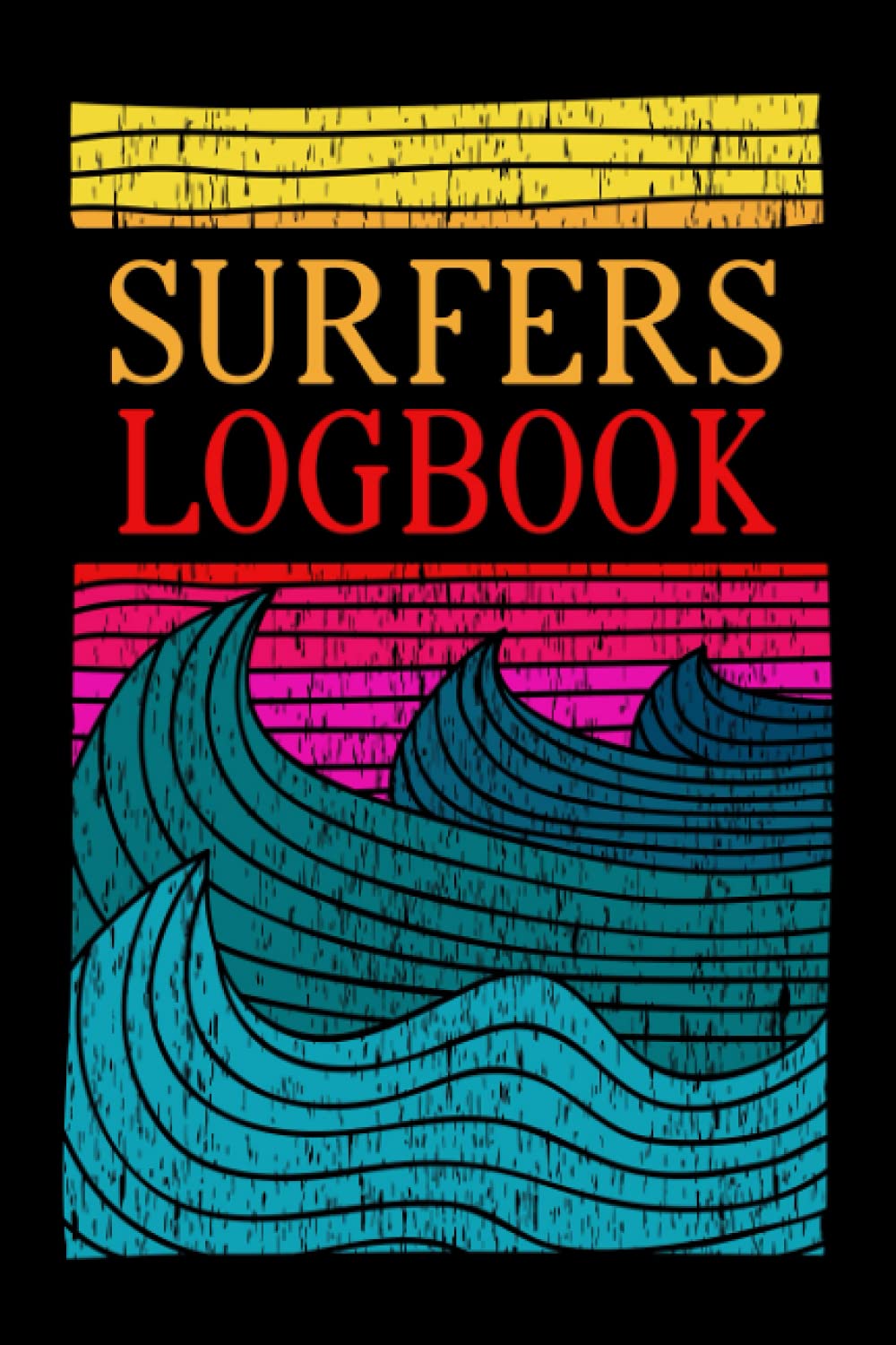 Surfers Logbook: Tracking and Recording All the Locations and Conditions Surfed - Create a Bucket List for Future Surf Sites - Waves Cover Design