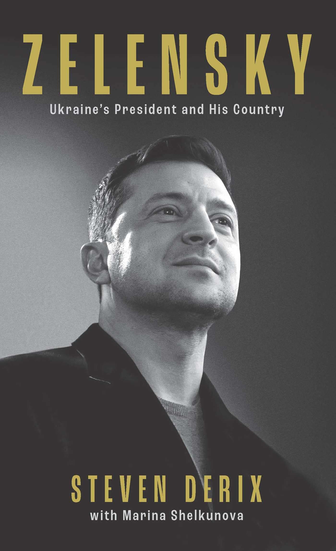 Zelensky: A Biography of Volodymyr Zelensky, Ukraine's War Leader: Volume 5
