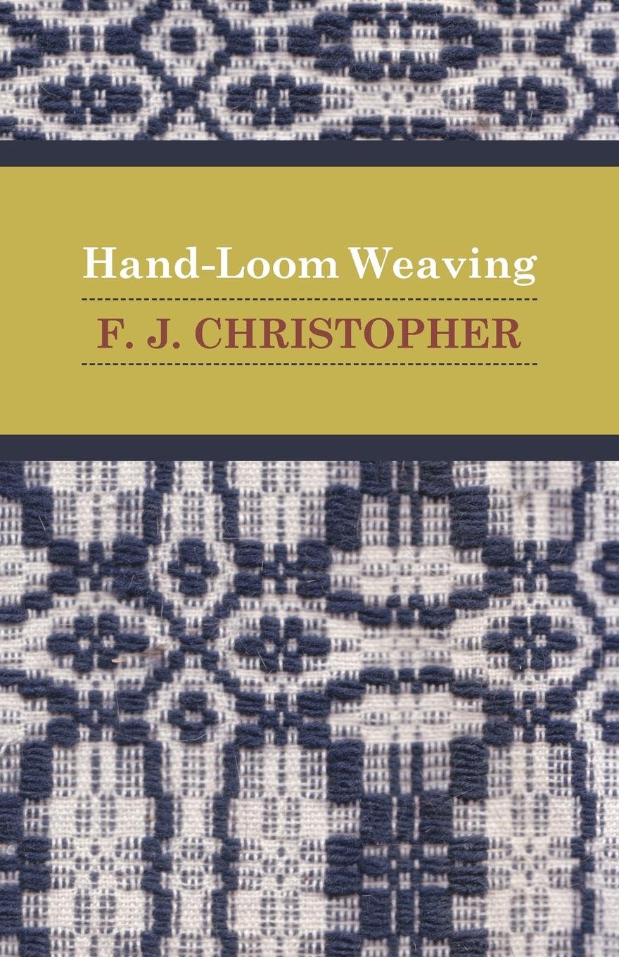 Hand-Loom Weaving      Kindle Edition