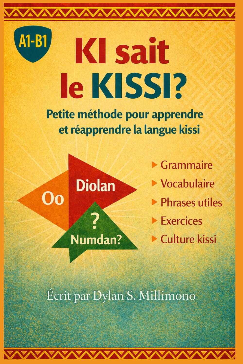 Ki sait le Kissi ?: Méthode pour apprendre le kissi facilement