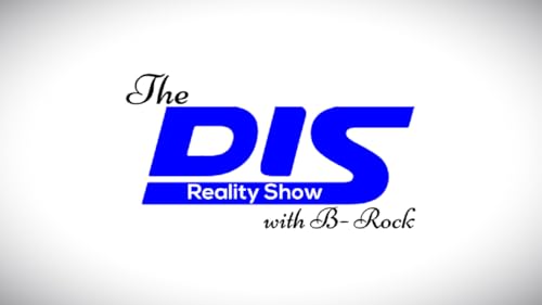 The Dis Reality Show With B-Rock