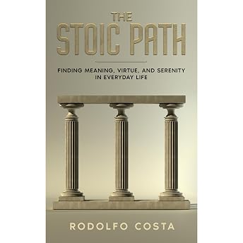 The Stoic Path Audiobook by Rodolfo Costa episode artwork