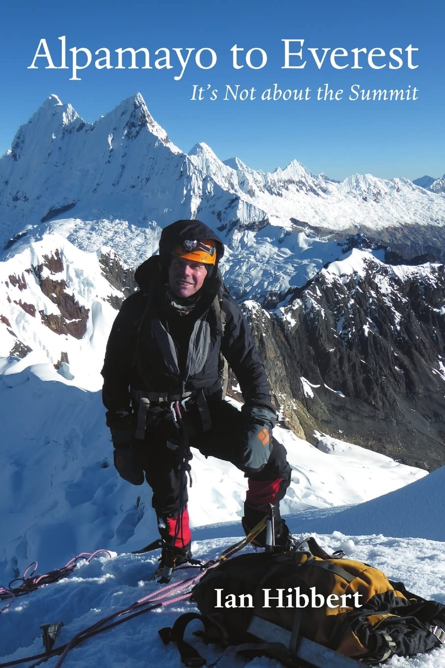 Alpamayo to Everest: It’s Not about the Summit