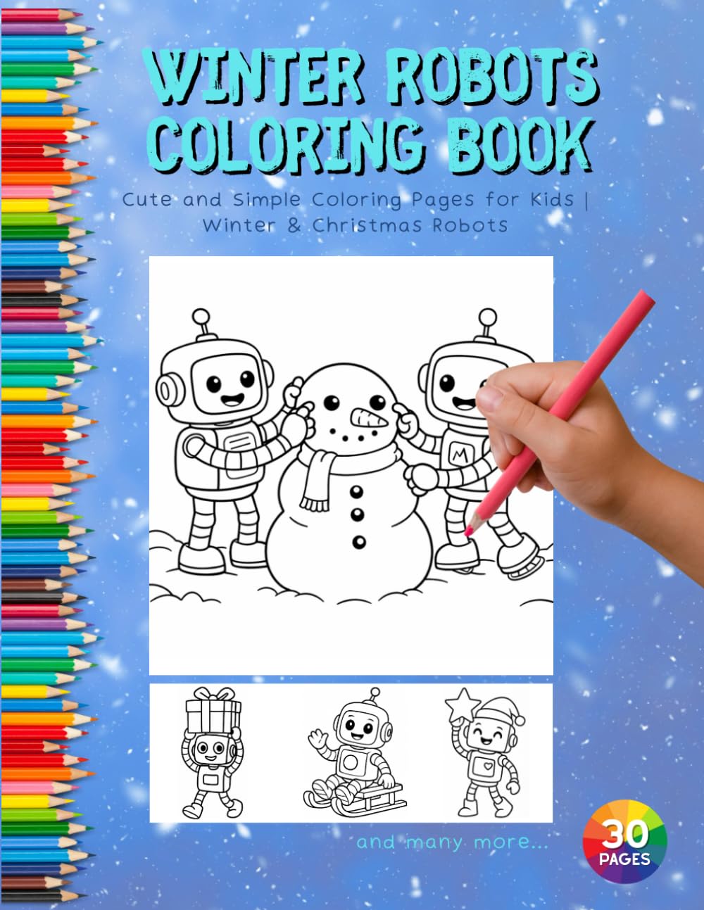 WINTER ROBOTS COLORING BOOK: Cute and Simple Coloring Pages for Kids | Winter & Christmas Robots