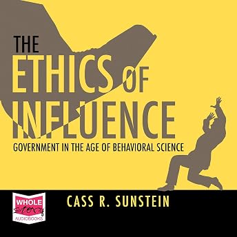 The Ethics of Influence Audiobook by Cass R. Sunstein episode artwork